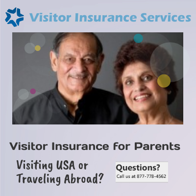 Best Visitor Insurance for Parents Visiting USA - Visitor Insurance